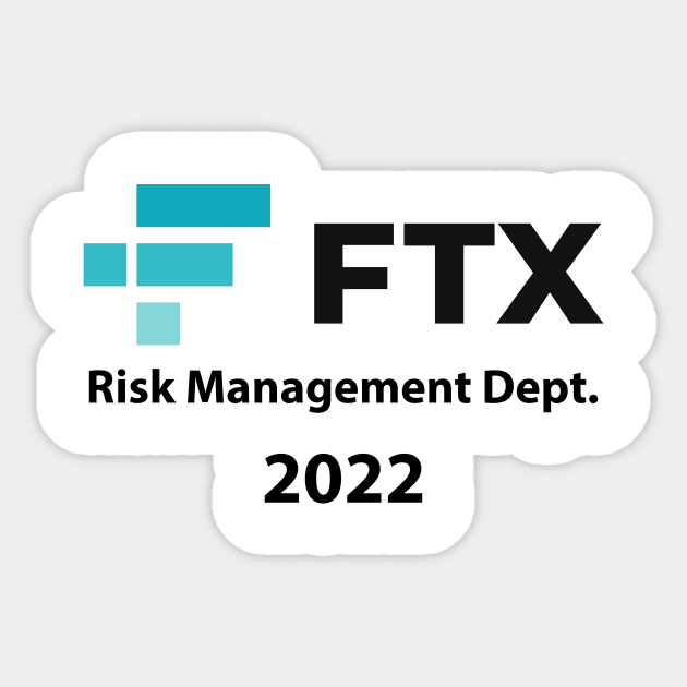 FTX Risk Management Dept SBF Crypto Meme Sticker by TheMemeCrafts